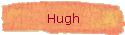 Hugh